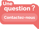 Une question ? Contactez-nous